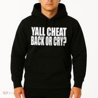 Beatking Yall Cheat Back Or Cry Hoodie thumb 2