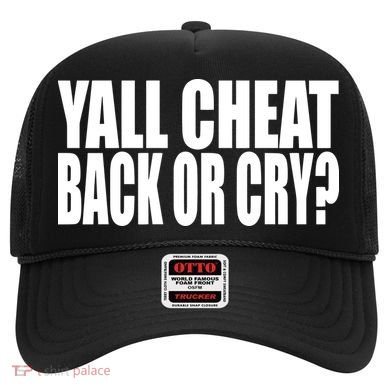 Beatking Yall Cheat Back Or Cry Hat