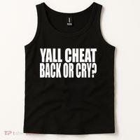 Beatking Yall Cheat Back Or Cry Tank Top thumb 2