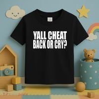Beatking Yall Cheat Back Or Cry Toddler T-Shirt thumb 3