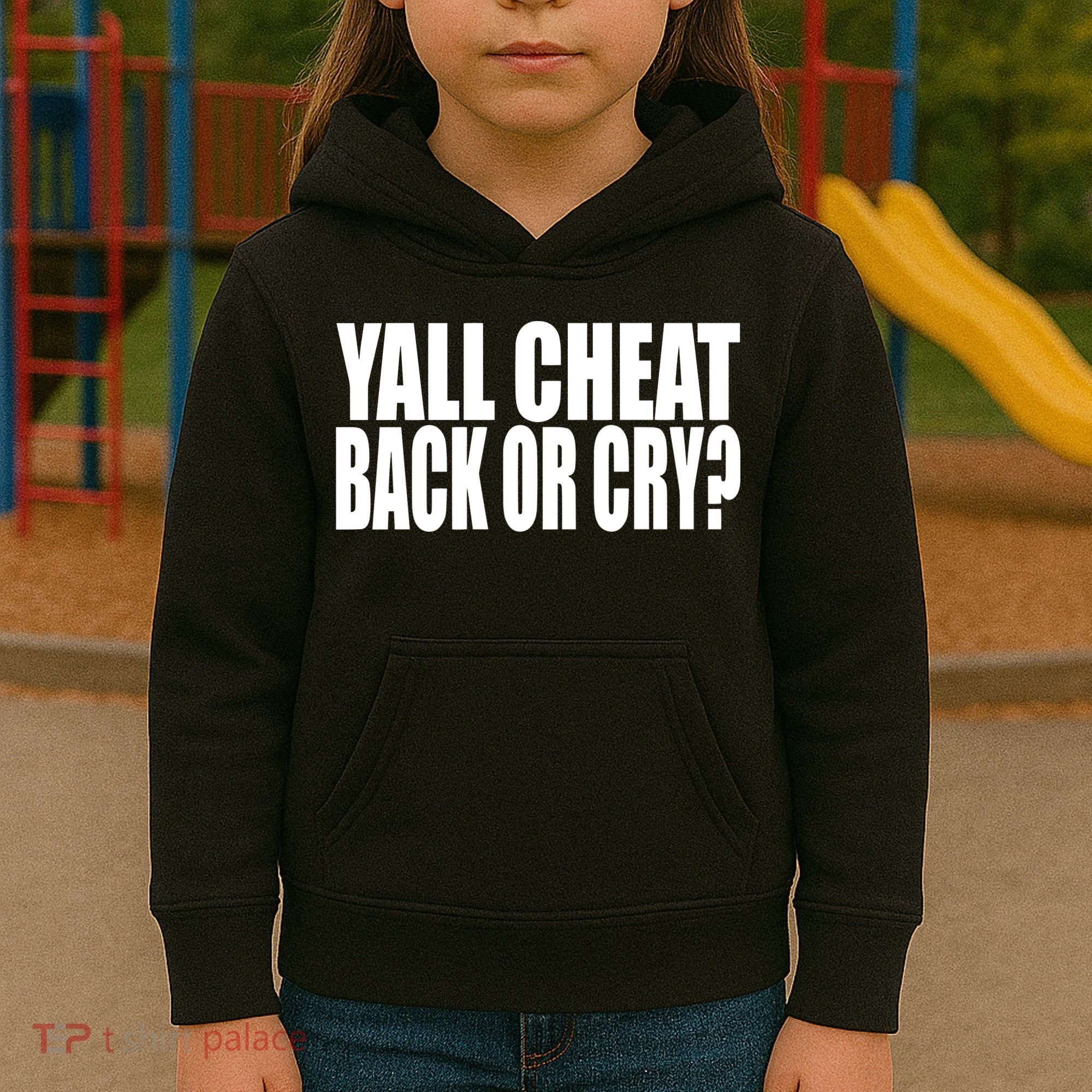 Beatking Yall Cheat Back Or Cry Kids Hoodie
