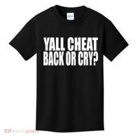 Beatking Yall Cheat Back Or Cry Kids T-Shirt thumb 0