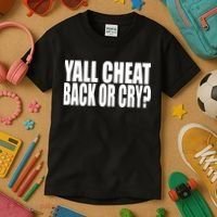 Beatking Yall Cheat Back Or Cry Kids T-Shirt thumb 3