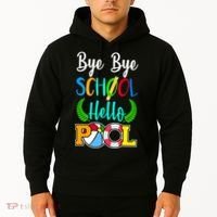Bye Bye School Hello Pool Hoodie thumb 2