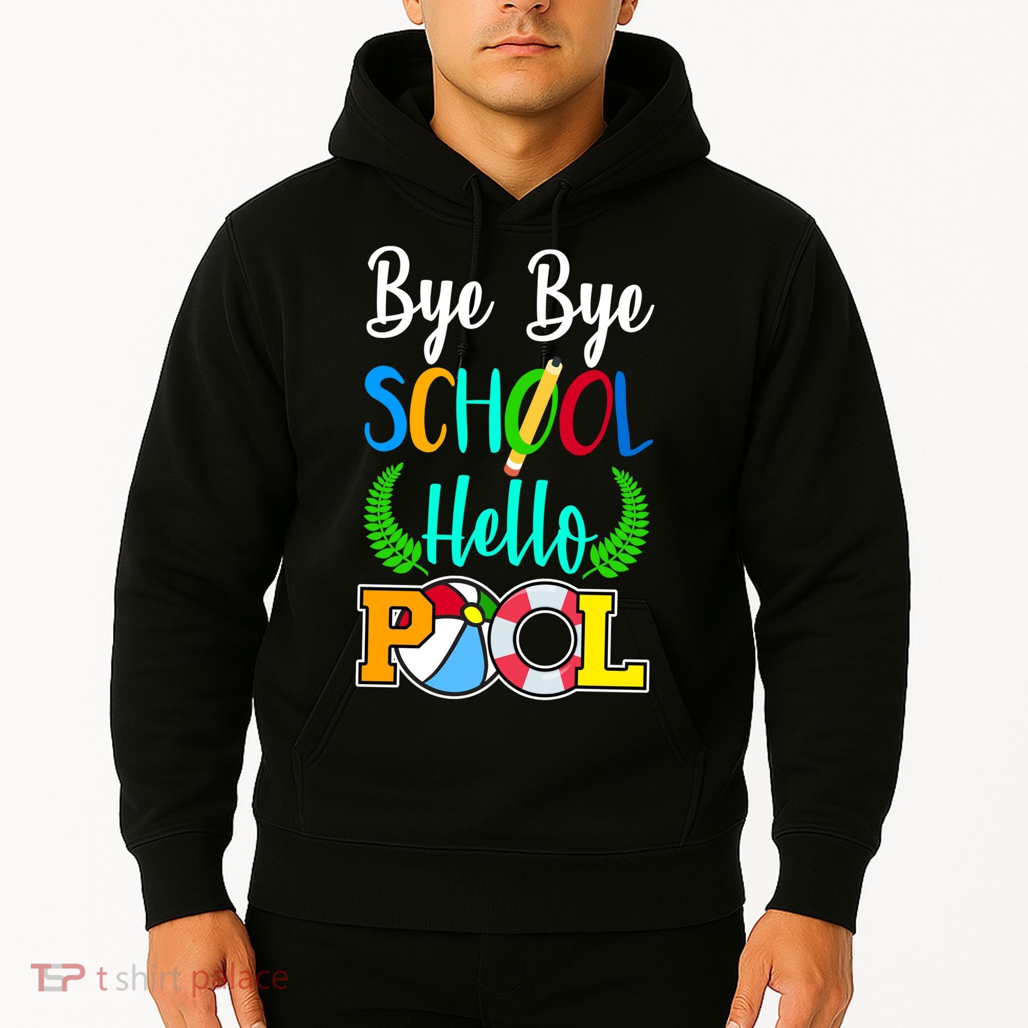 Bye Bye School Hello Pool Hoodie