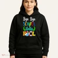 Bye Bye School Hello Pool Hoodie thumb 5