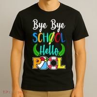 Bye Bye School Hello Pool T-Shirt thumb 3