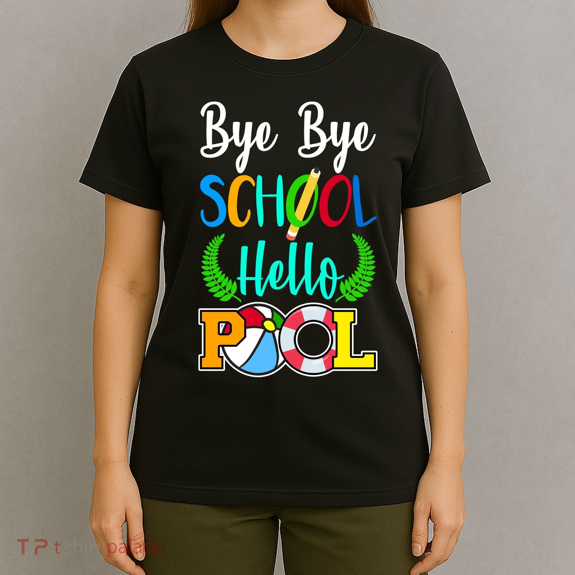 Bye Bye School Hello Pool T-Shirt