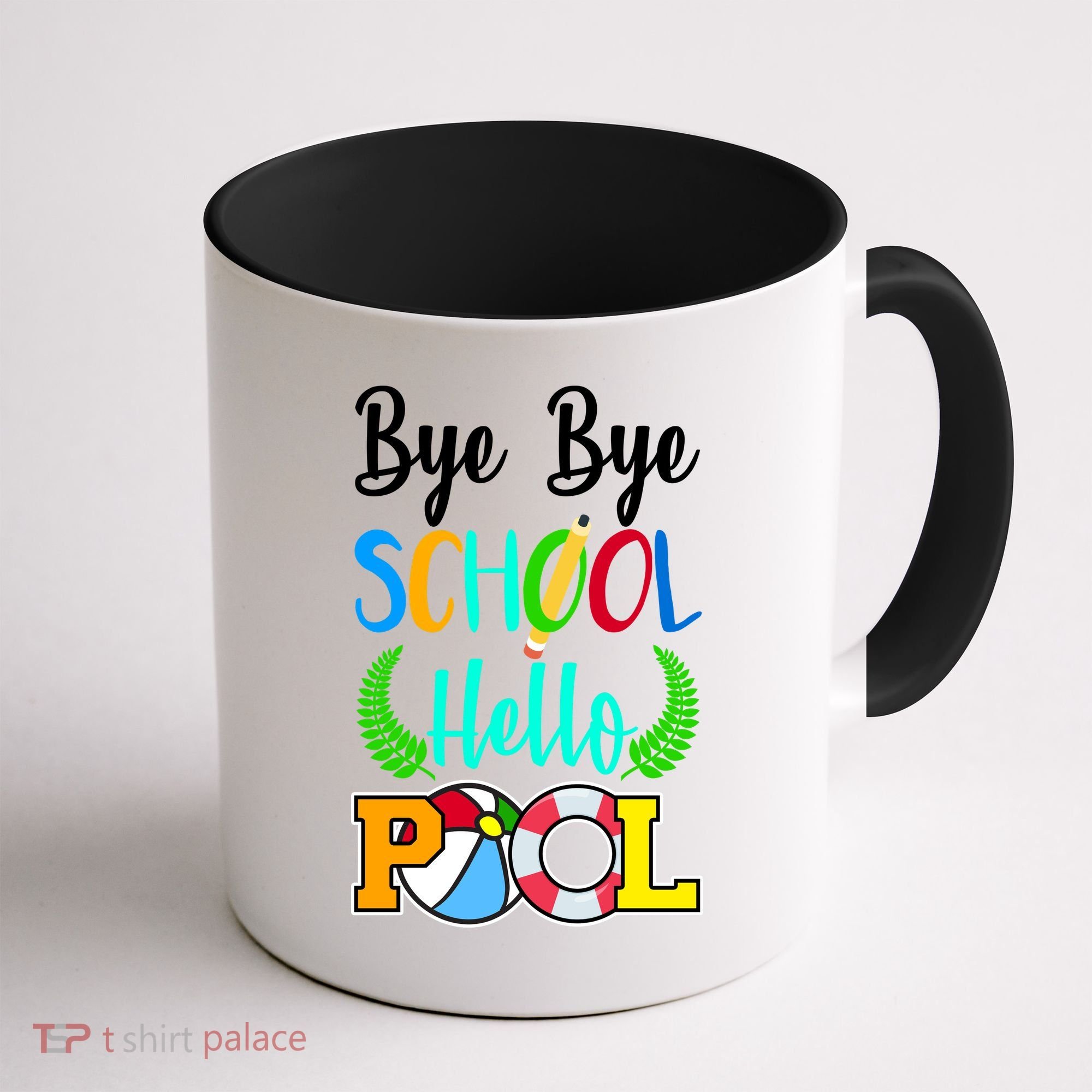 Bye Bye School Hello Pool Coffee Mug