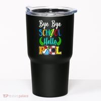 Bye Bye School Hello Pool Tumbler thumb 0