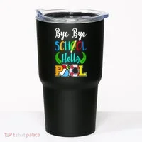 Bye Bye School Hello Pool Tumbler thumb 0