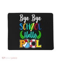 Bye Bye School Hello Pool Mousepad thumb 0