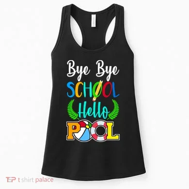 Bye Bye School Hello Pool Women's Tank Top