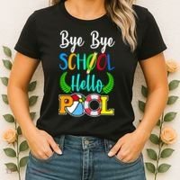 Bye Bye School Hello Pool Women's T-Shirt thumb 2
