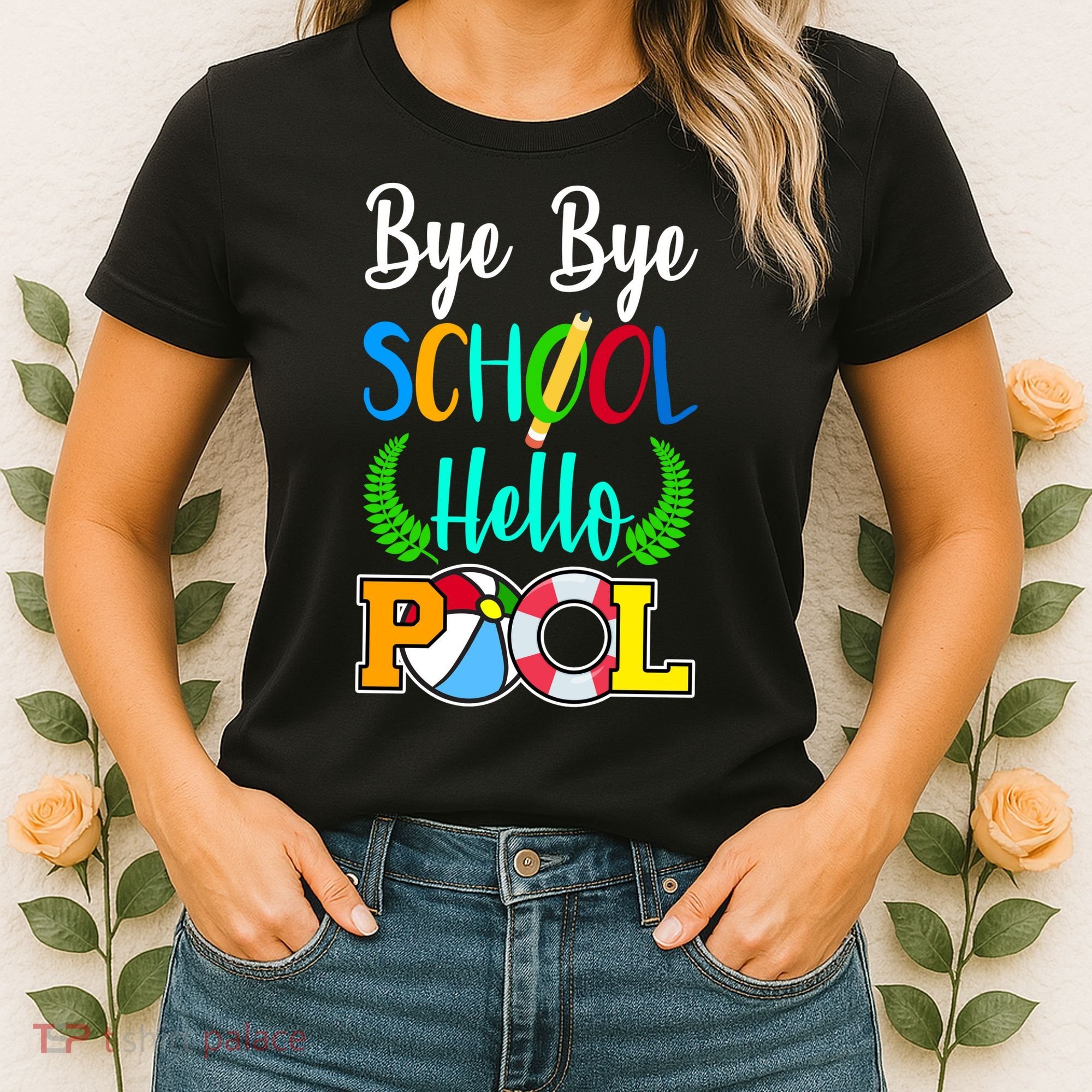 Bye Bye School Hello Pool Women's T-Shirt
