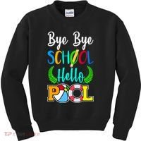 Bye Bye School Hello Pool Kids Sweatshirt thumb 0
