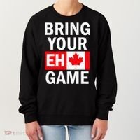 Bring Your Eh Game Canadian Flag Canada Women's Sweatshirt thumb 0