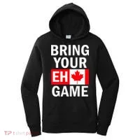 Bring Your Eh Game Canadian Flag Canada Women's Hoodie thumb 0