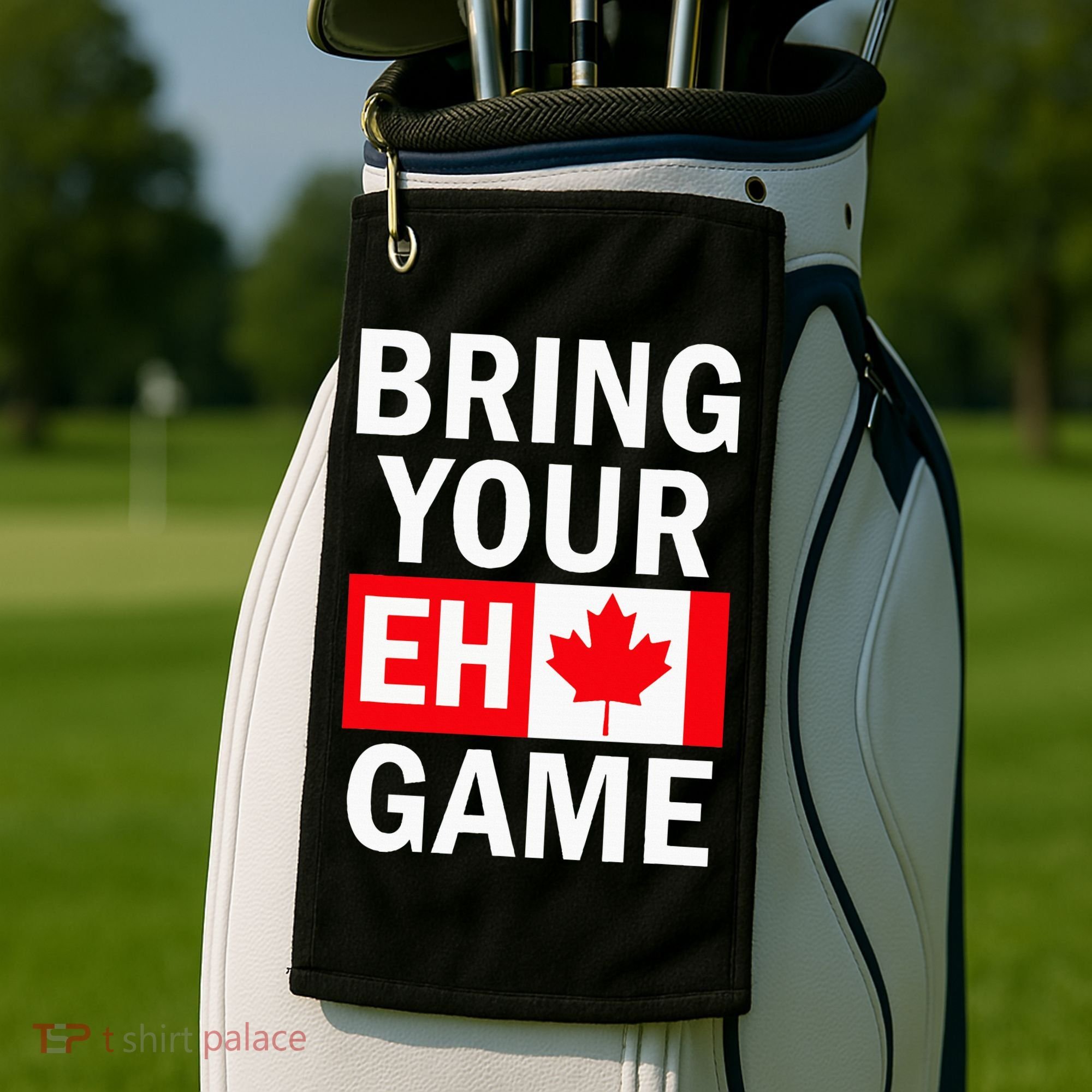 Bring Your Eh Game Canadian Flag Canada Golf Towel