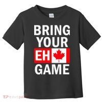 Bring Your Eh Game Canadian Flag Canada Toddler T-Shirt thumb 0