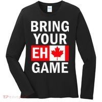 Bring Your Eh Game Canadian Flag Canada Women's Long Sleeve Shirt thumb 0