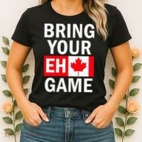 Bring Your Eh Game Canadian Flag Canada Women's T-Shirt thumb 2