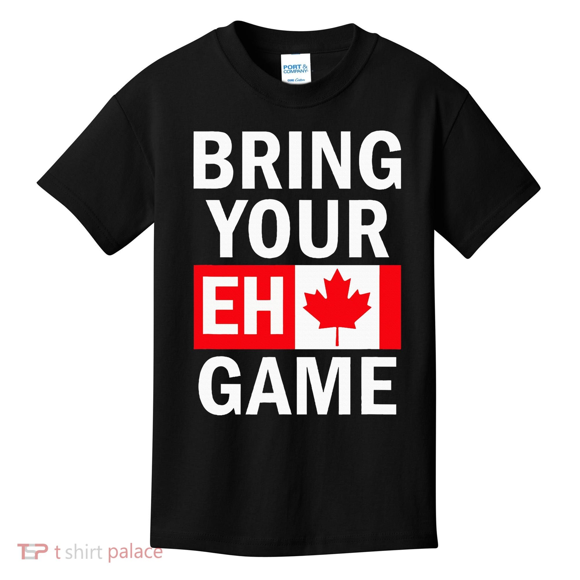 Bring Your Eh Game Canadian Flag Canada Kids T-Shirt