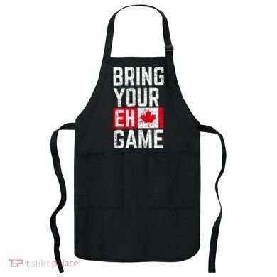 Bring Your Eh Game Canadian Flag Canada Pride Apron