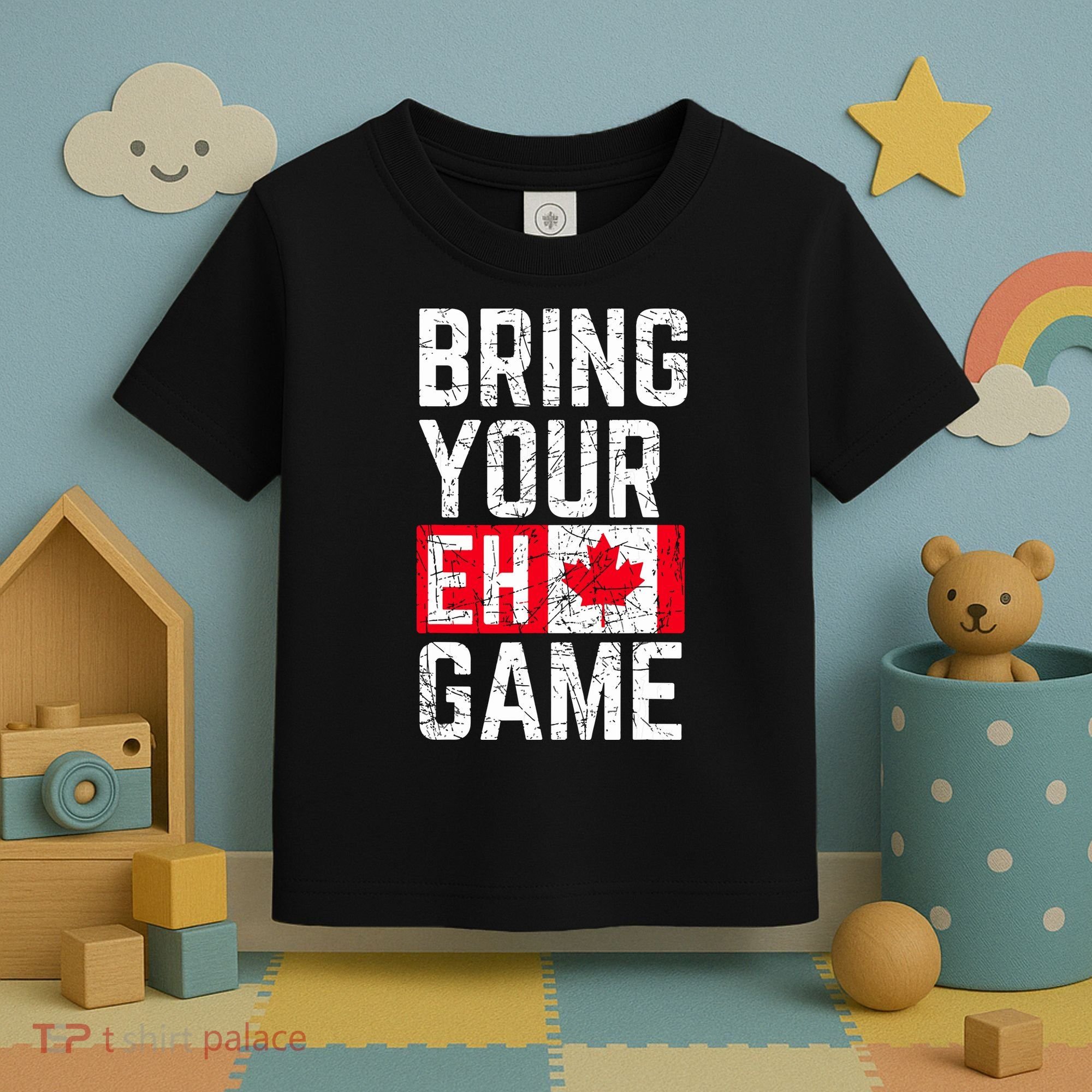 Bring Your Eh Game Canadian Flag Canada Pride Toddler T-Shirt