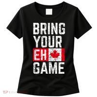 Bring Your Eh Game Canadian Flag Canada Pride Women's T-Shirt thumb 0