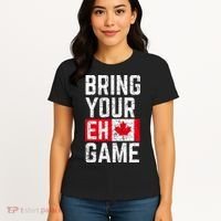 Bring Your Eh Game Canadian Flag Canada Pride Women's T-Shirt thumb 4