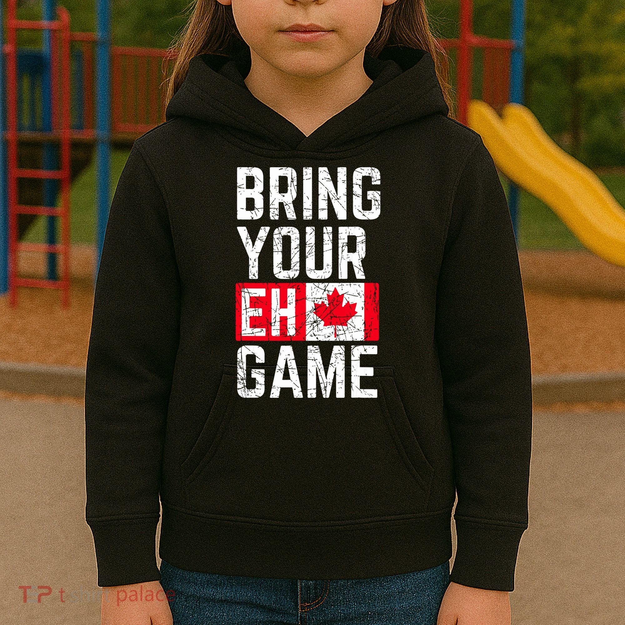 Bring Your Eh Game Canadian Flag Canada Pride Kids Hoodie
