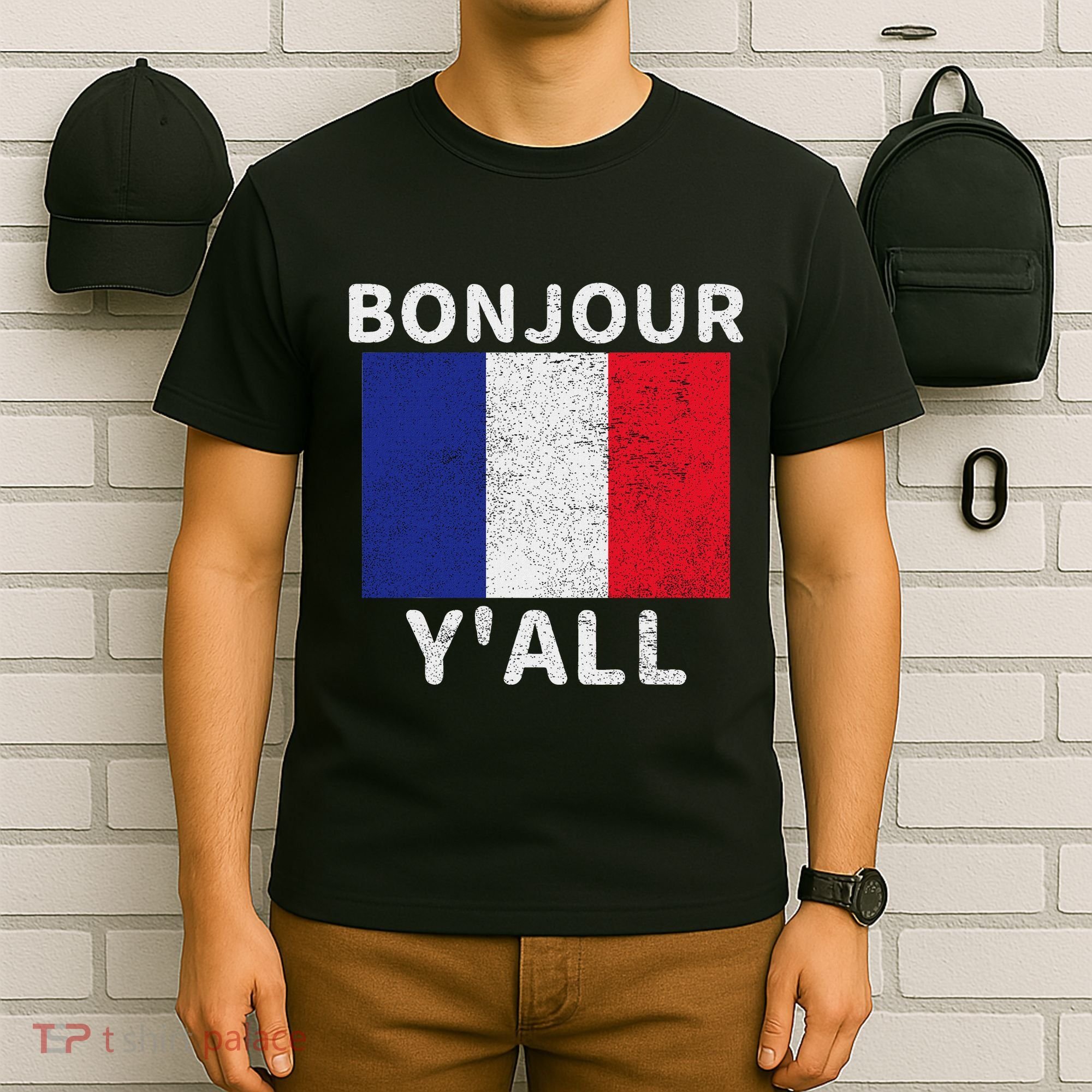 Bonjour YAll French Flag France Pride Funny Print T-Shirt