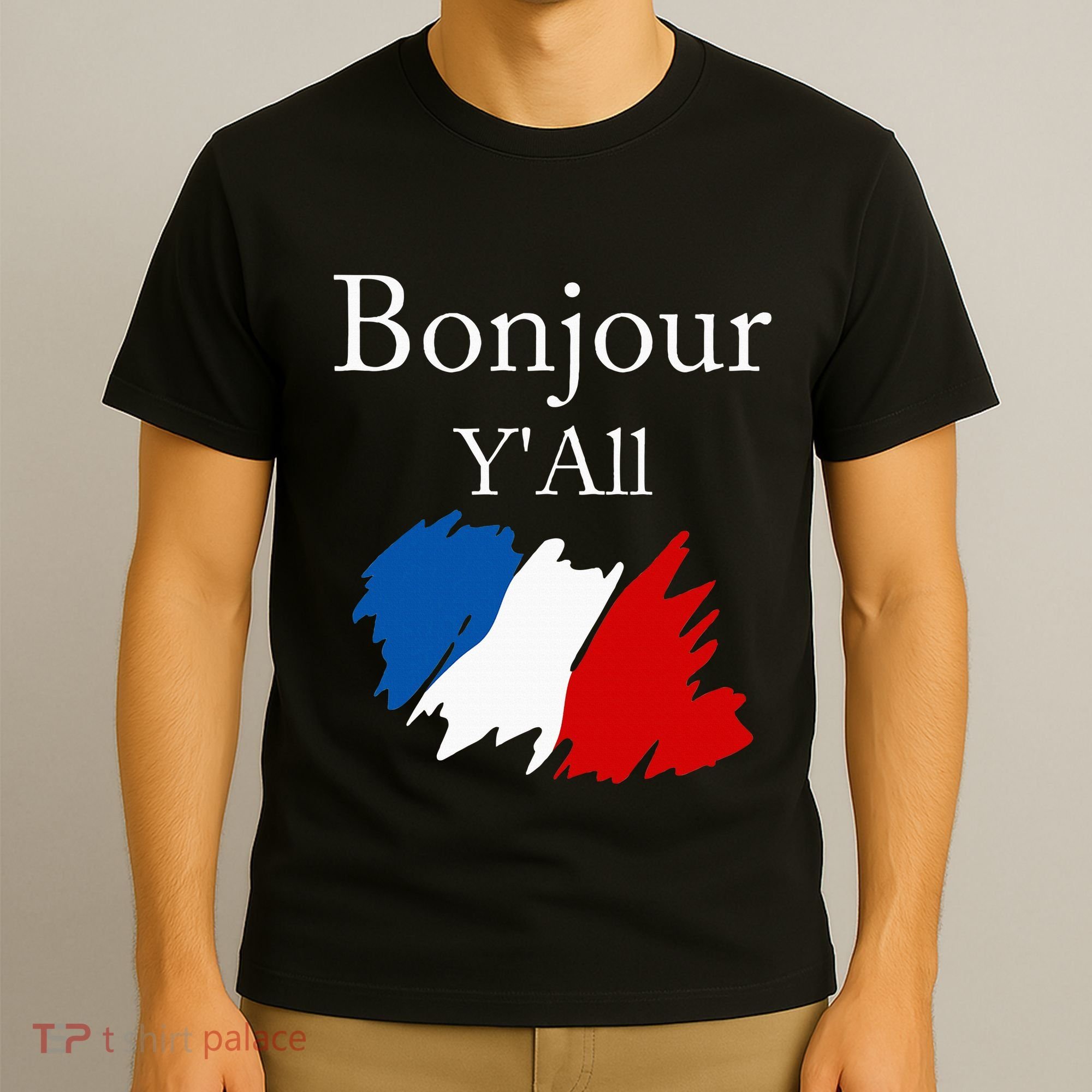 Bonjour YAll Funny French Flag France Lover T-Shirt