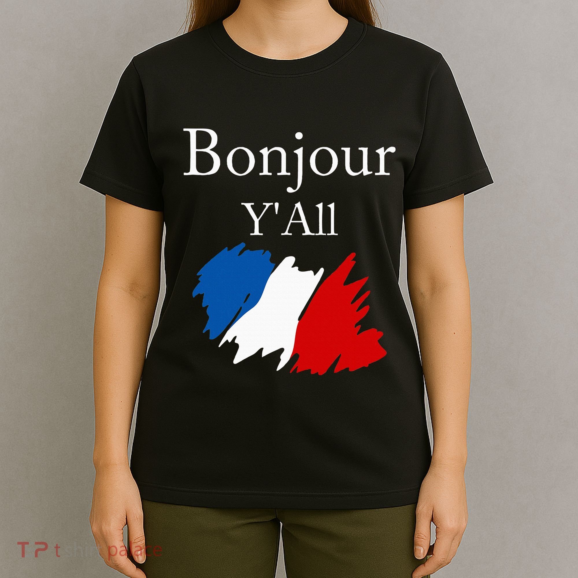 Bonjour YAll Funny French Flag France Lover T-Shirt