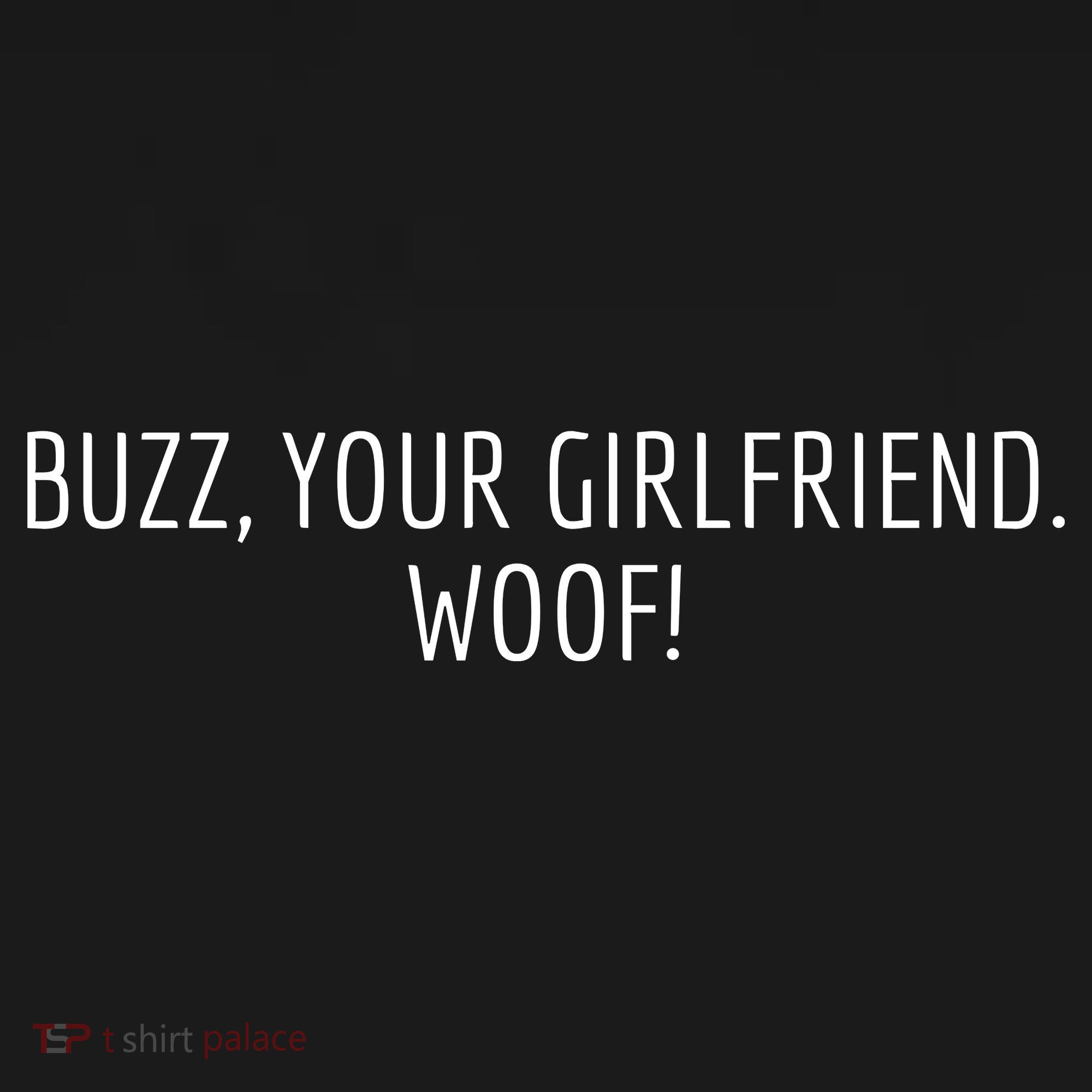 Buzz Your Girlfriend Woof Funny Christmas Sayings Backpack