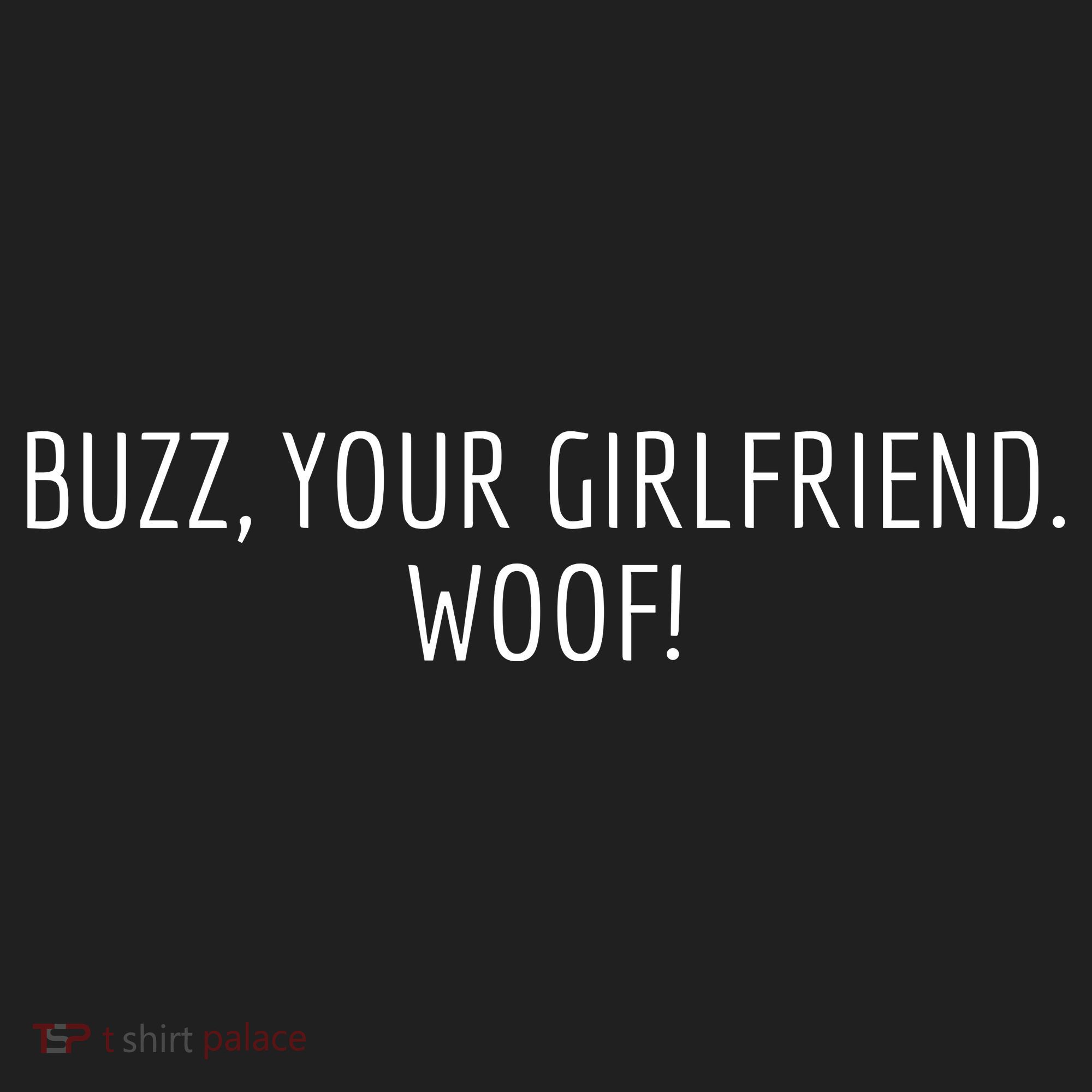 Buzz Your Girlfriend Woof Funny Christmas Sayings Tumbler