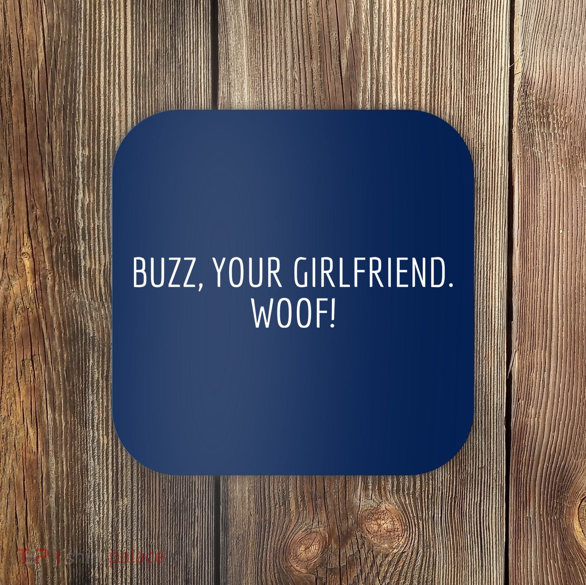 Buzz Your Girlfriend Woof Funny Christmas Sayings Coaster