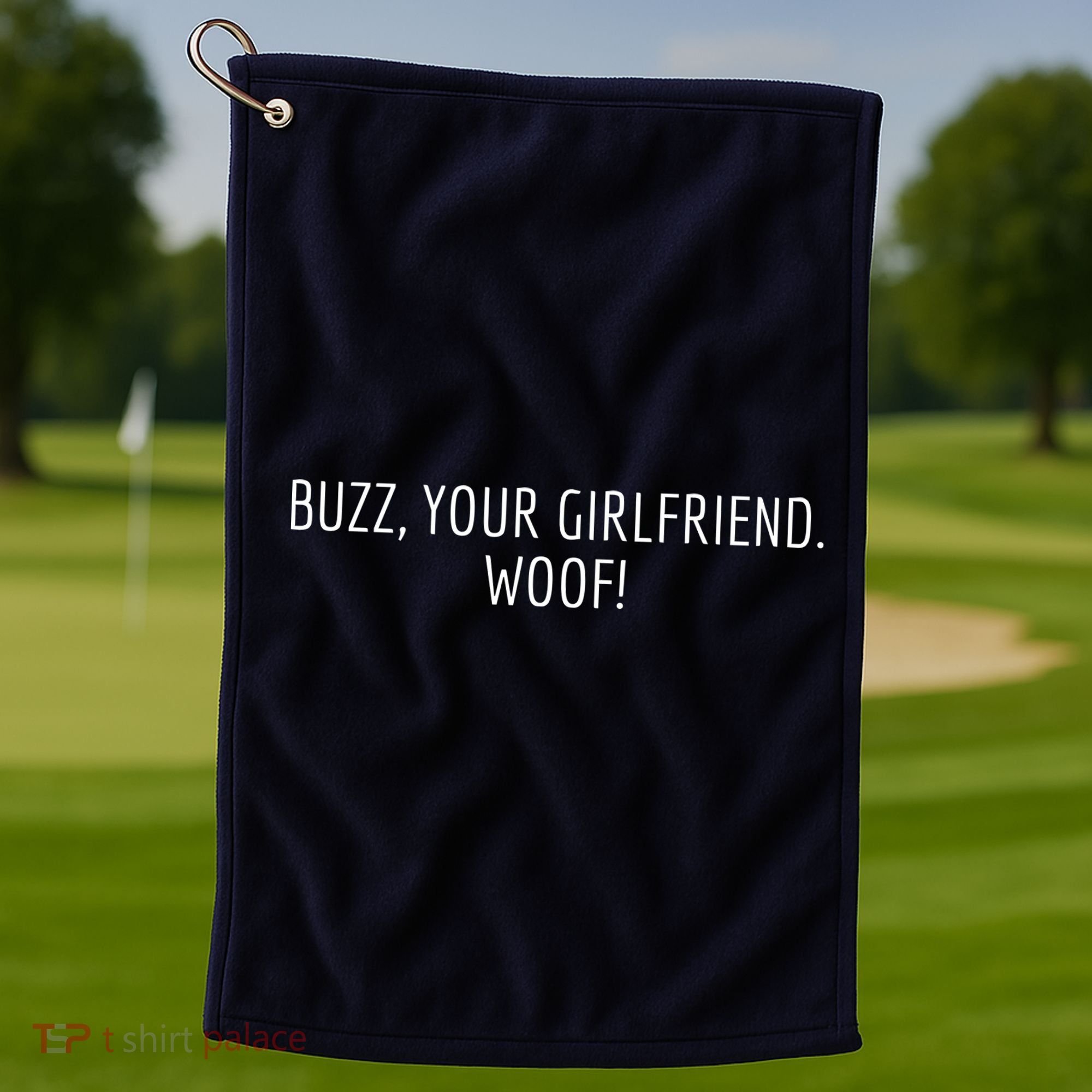 Buzz Your Girlfriend Woof Funny Christmas Sayings Golf Towel