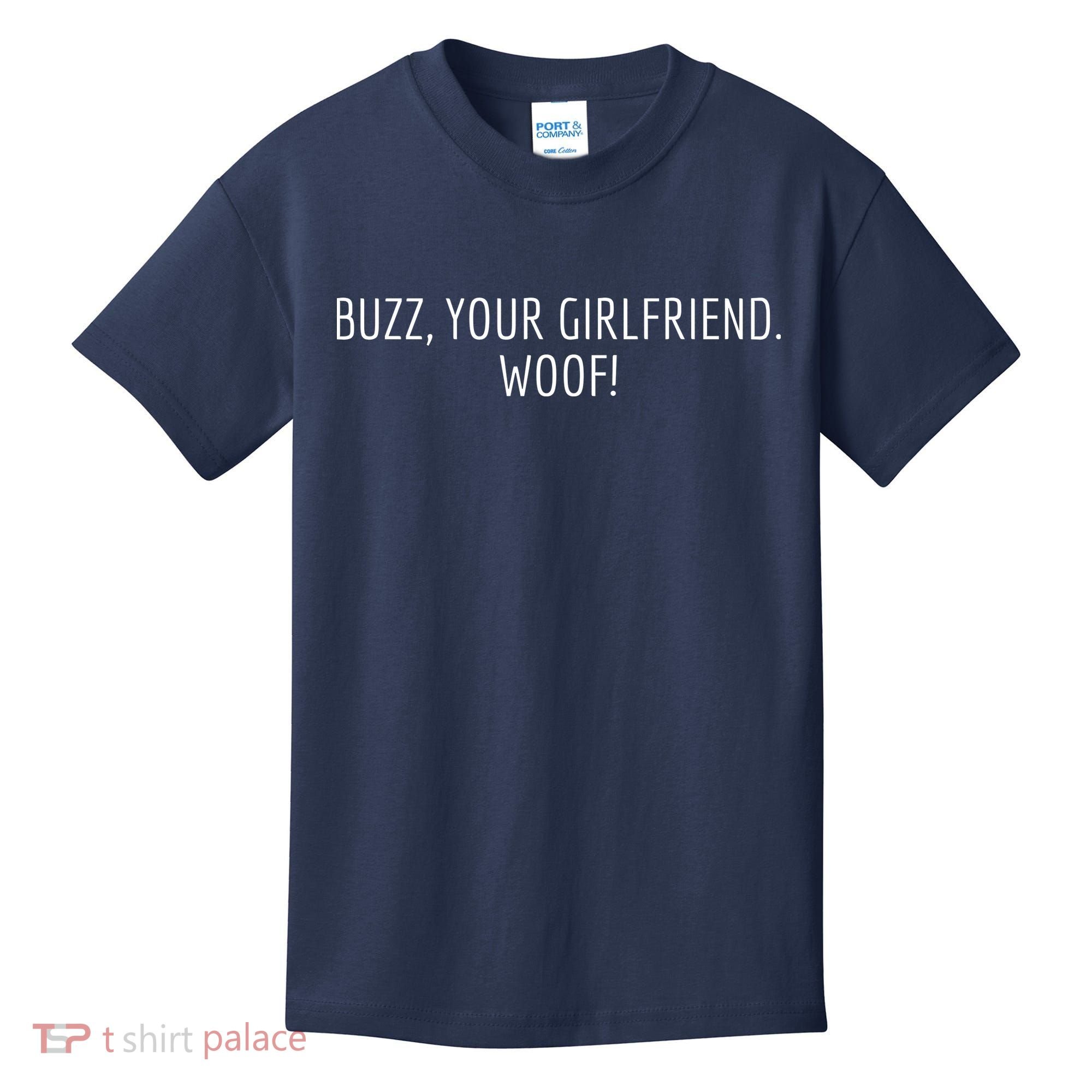 Buzz Your Girlfriend Woof Funny Christmas Sayings Kids T-Shirt