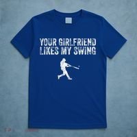 Baseball Your Girlfriend Likes My Swing T-Shirt thumb 5