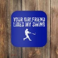 Baseball Your Girlfriend Likes My Swing Coaster thumb 0