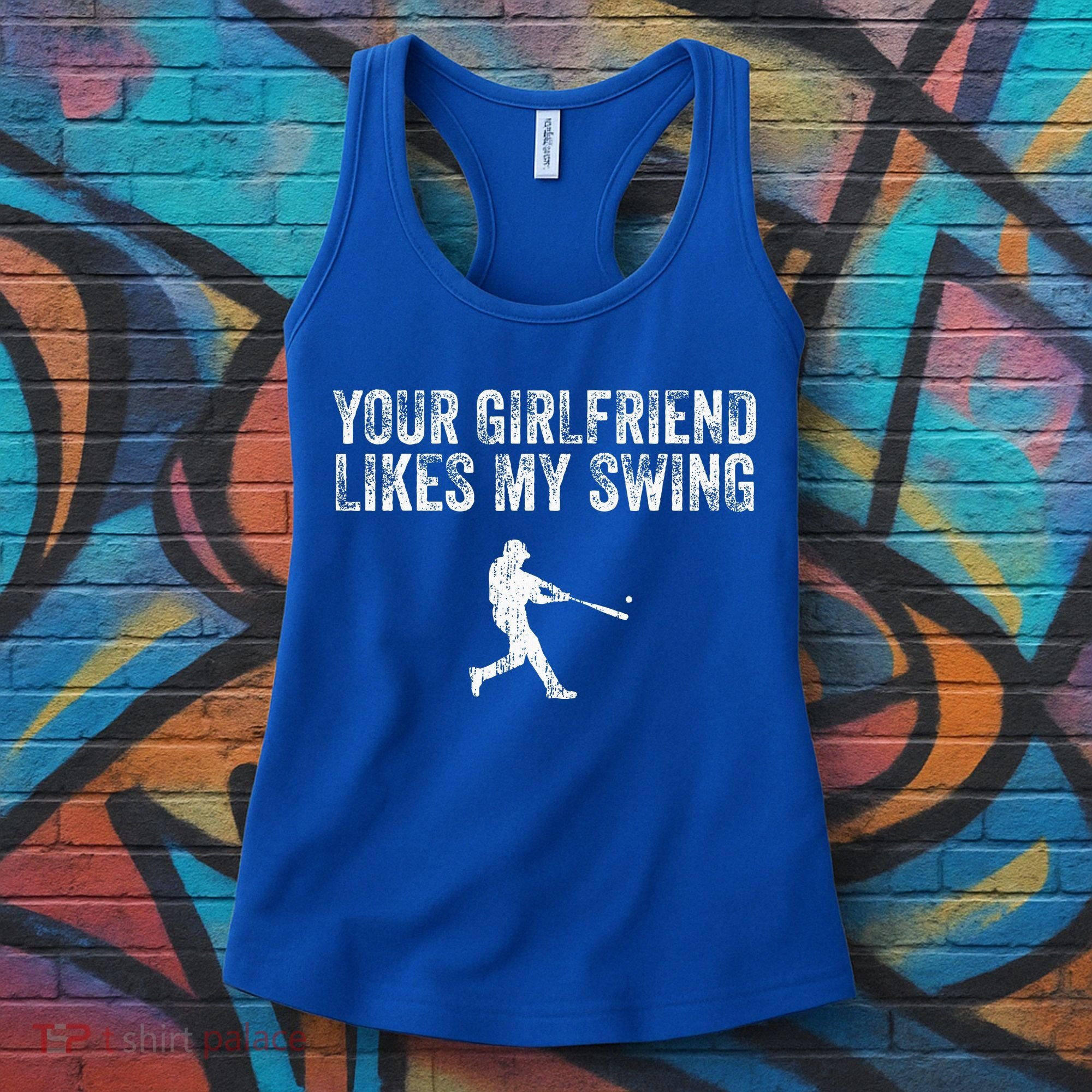 Baseball Your Girlfriend Likes My Swing Women's Tank Top