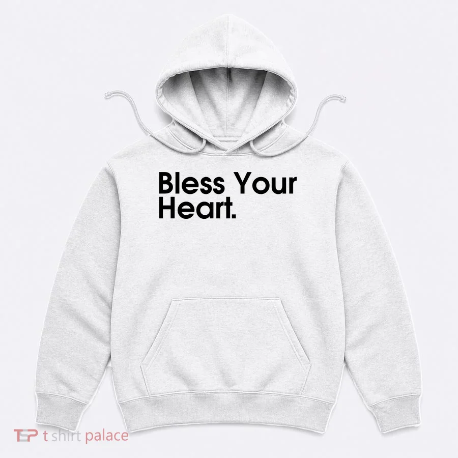 Bless Your Heart Hoodie