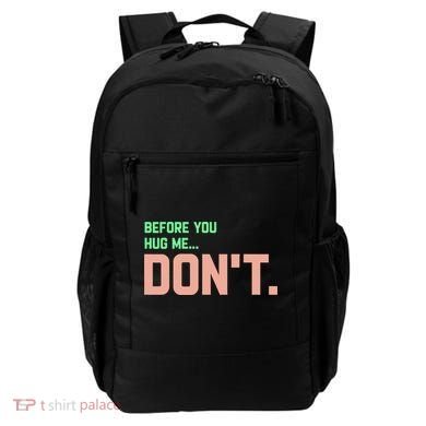 Before You Hug Me Don't Backpack