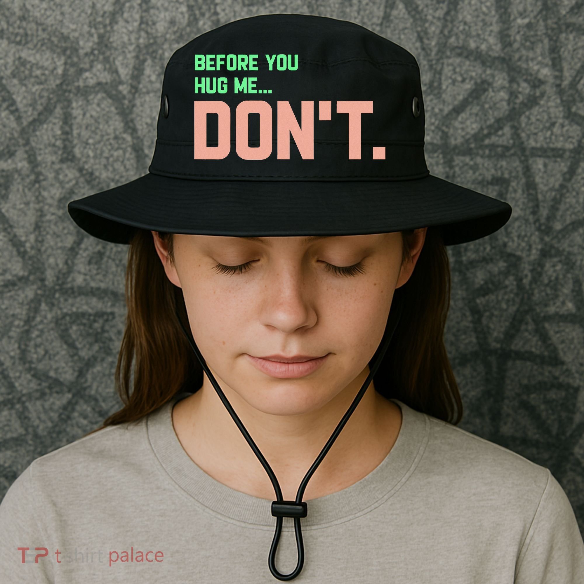 Before You Hug Me Don't Bucket Hat