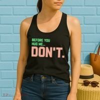 Before You Hug Me Don't Women's Tank Top thumb 2