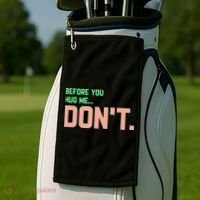 Before You Hug Me Don't Golf Towel thumb 2