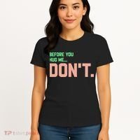 Before You Hug Me Don't Women's T-Shirt thumb 4