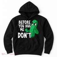 Before you hug me don't – Sarcasm quote no hugs not a hugger Hoodie thumb 0